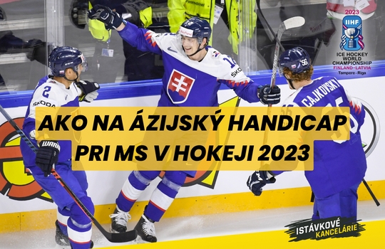 Ázijský handicap pri MS v hokeji 2023