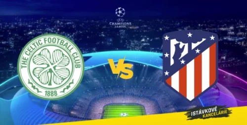 Celtic vs Atlético Madrid: Liga majstrov