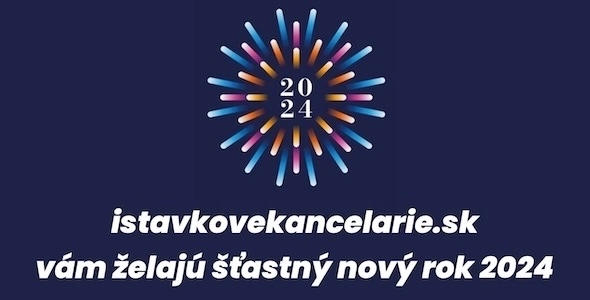 istavkovekancelarie.sk vám želajú šťastný nový rok 2024