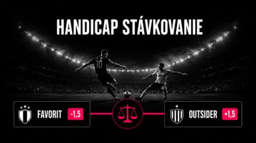 Handicap stávkovanie: Vysvetlenie pre európsky a ázijský handicap