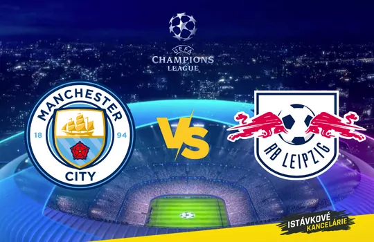 Manchester City vs Lipsko - Liga majstrov  preview a tip na výsledok