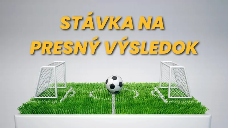 Stávka na presný výsledok