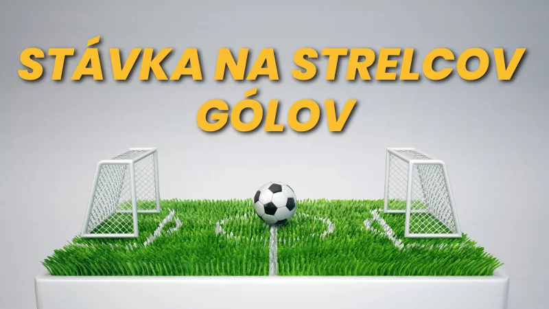 Stávka na strelcov gólov